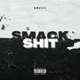 Smack **** (Explicit)