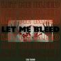 Let Me Bleed