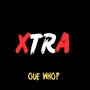 xtra (Explicit)