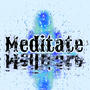 Meditate