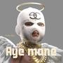 Aye Mane (Explicit)