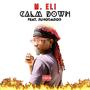 CALM DOWN (feat. JunoDaGod) [Explicit]