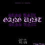 Gang Unit (feat. Yaya) [Trilogy Version] [Explicit]