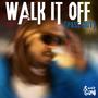 Walk It Off (Pass Out) [Explicit]