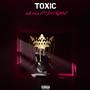 Toxic (feat. Dolo TheArtist) [Explicit]