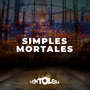 Simples Mortales