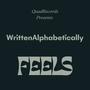 Feels (feat. Fes aka Written Alphabetically)