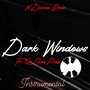 Dark Windows (Instrumental)