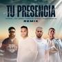 Tu Presencia (Remix)
