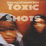 Toxic Shots (feat. CheezeRay) [Explicit]