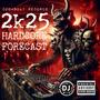 Doomsday Hardcore Forecast 2k25 (feat. DJ Milo & Andi & Da Core) [Explicit]