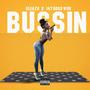 BUSSIN' (feat. 147 Boss Woo) [Explicit]