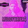 MUDDYWATERS (Explicit)