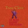 Trine Cleve (feat. Nahmir & Yung Mathias) [Explicit]