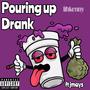 Pouring up Drank (Explicit)