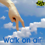 Walk on Air (Explicit)