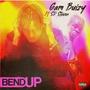 BEND UP (feat. GAM BUIZY) [Explicit]