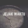 JEJAK WAKTU (Acoustic Version)