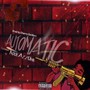 Automatic (feat. KoolAzzUnk) [Explicit]