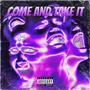 COME AND TAKE IT (Explicit)