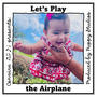 Let's Play the Airplane