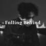 Falling Behind (Explicit)