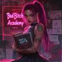 Bad ***** Academy (Explicit)