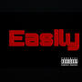 Easily (Explicit)
