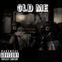 Old Me (feat. Rpg Jay) [Explicit]