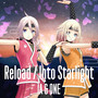 Reload / Into Starlight