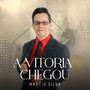A Vitória Chegou