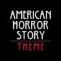 American Horror Story Theme - Single