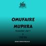 OMUFAIRE MUPIIRA (feat. EBBEBBA & MUHAIRWE UNITY)