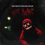 Wide Awake (feat. Lazie Locz & Skitzo Silva) [Explicit]