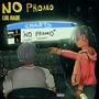 No Promo (feat. LA Mike) [Explicit]