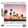 Be with you on any road