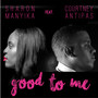 Good to Me (feat. Courtney Antipas)