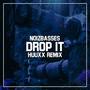 Drop It (feat. Noizbasses) [HUUXX Remix]