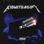 KidWitTheGift (Explicit)