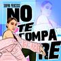 No te compares (feat. 2CIS) [Explicit]