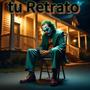 Tu Retrato (feat. LaRrecord) [Explicit]