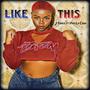 Like This (feat. Viva La Cash) [Explicit]