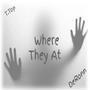 Where They At (feat. DeRonn) [Explicit]