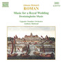 Roman: Music for A Royal Wedding