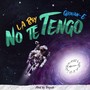 No Te Tengo