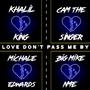 Love Don't Pass Me By (feat. Michale Edwards, Cam The Singer & Khalil King) [Explicit]