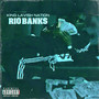 Rio Banks (Explicit)