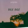 Bile Bile (Explicit)