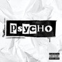 Psycho (Explicit)