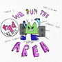 We Run The Area (TQD Remixes) [Explicit]